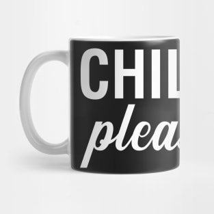 Child Please Mug